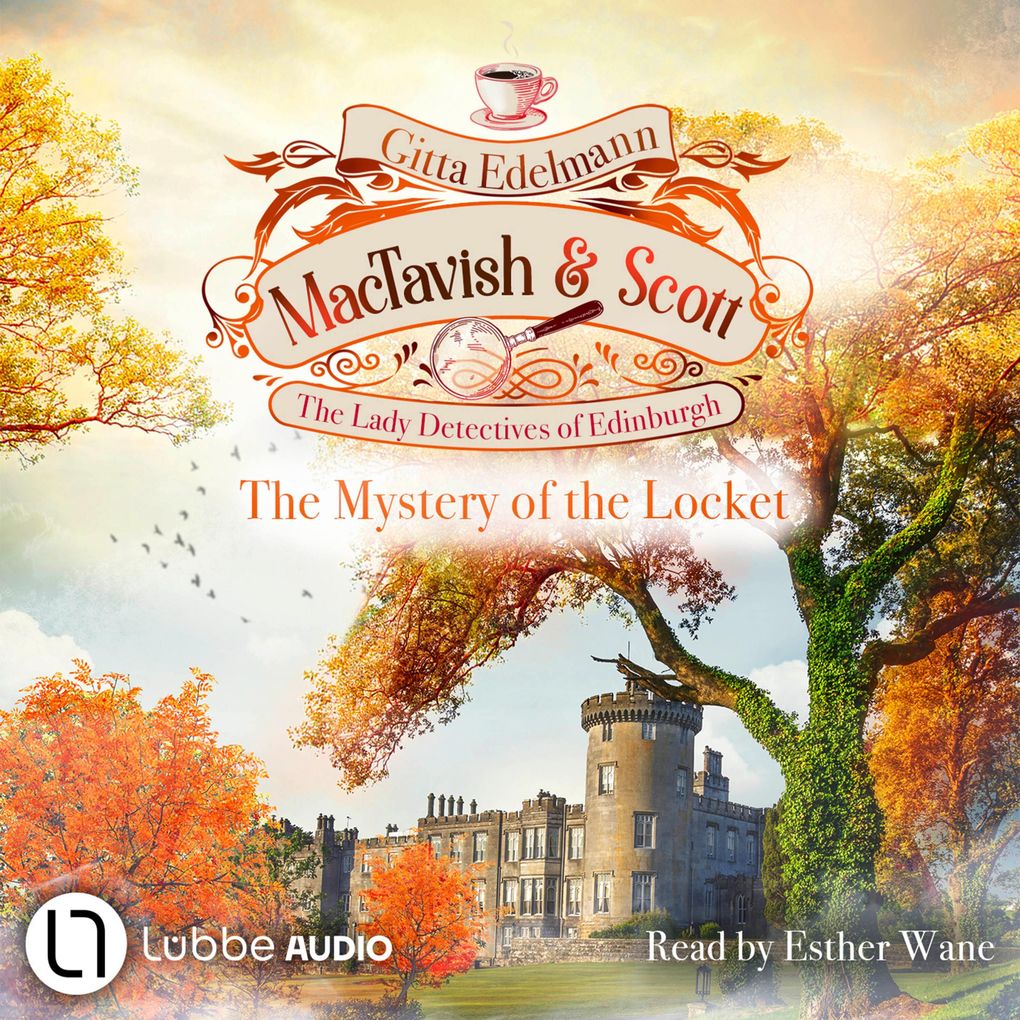 The Mystery of the Locket - MacTavish & Scott - The Lady Detectives of Edinburgh Episode 4