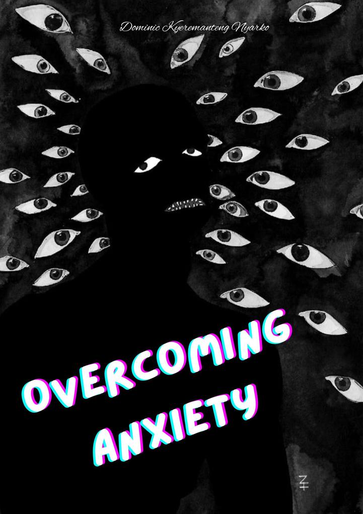 Overcoming Anxiety