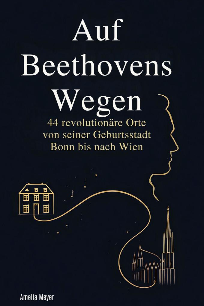 Auf Beethovens Wegen