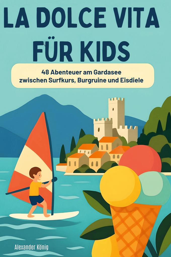 La Dolce Vita für Kids