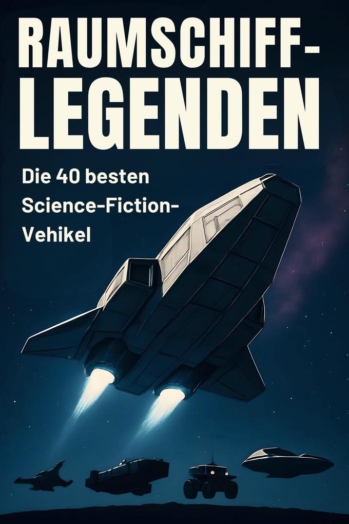 Raumschiff-Legenden