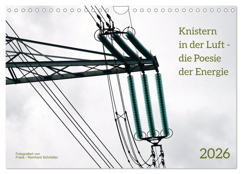 Knisternde Spannnung (Wandkalender 2026 DIN A4 quer) CALVENDO Monatskalender