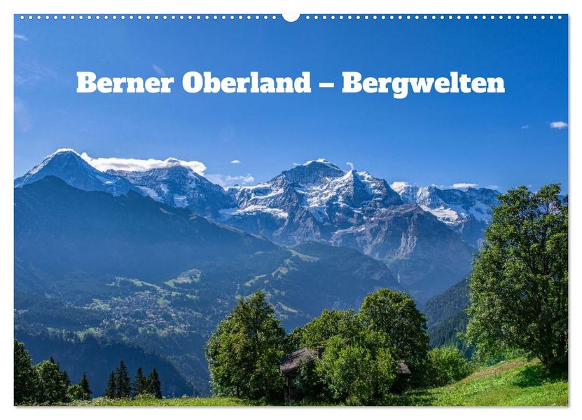 Berner Oberland - Bergwelten (Wandkalender 2026 DIN A2 quer) CALVENDO Monatskalender