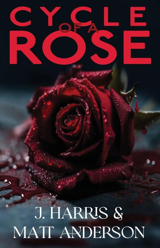 Cycle of a Rose