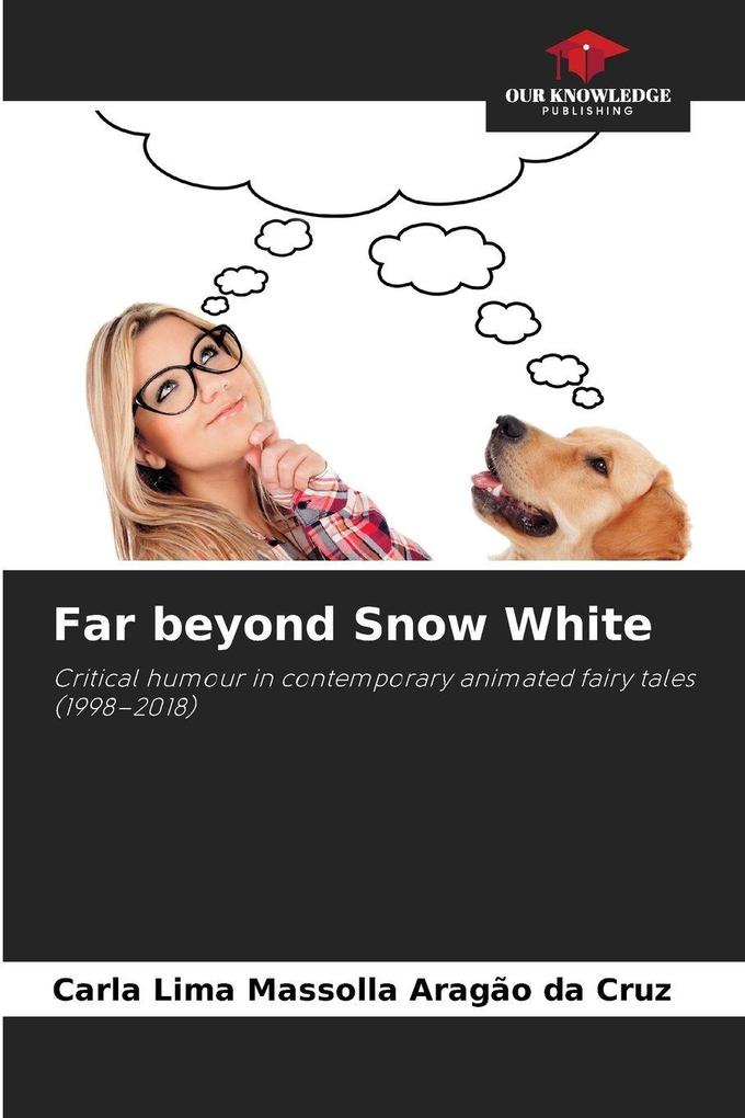 Far beyond Snow White