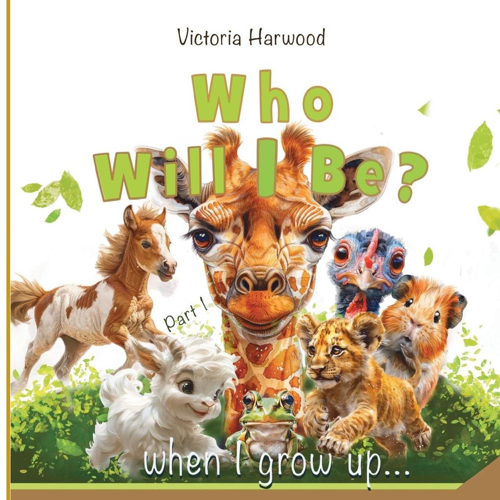 Who Will I be When I grow up?