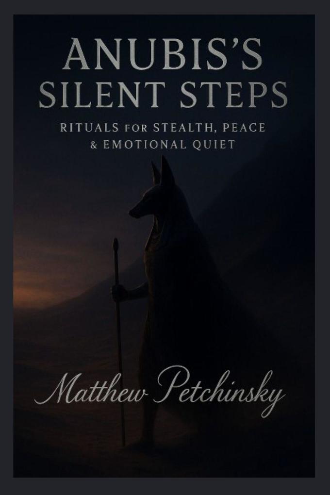 Anubis's Silent Steps