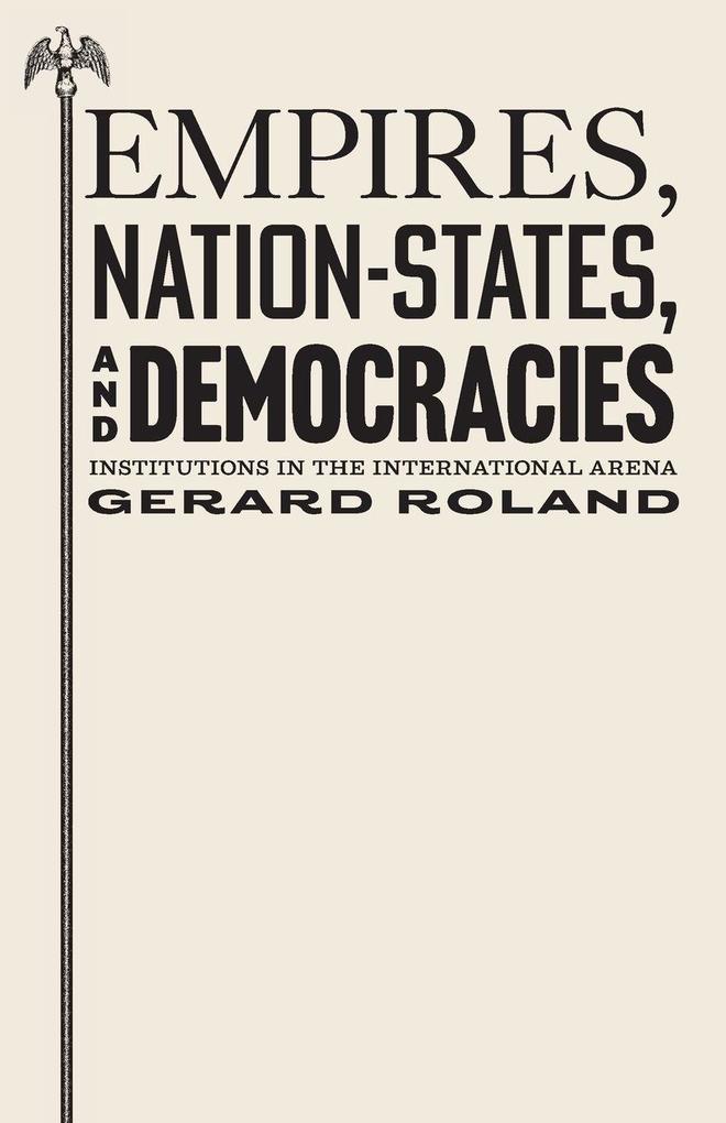Empires Nation-States and Democracies