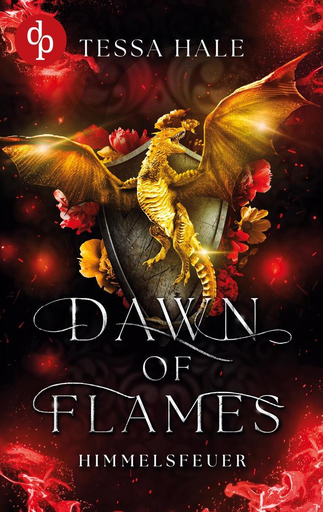 Dawn of Flames - Himmelsfeuer | Die spicy Why Choose Academy Romantasy mit Drachen und verbotener Begierde