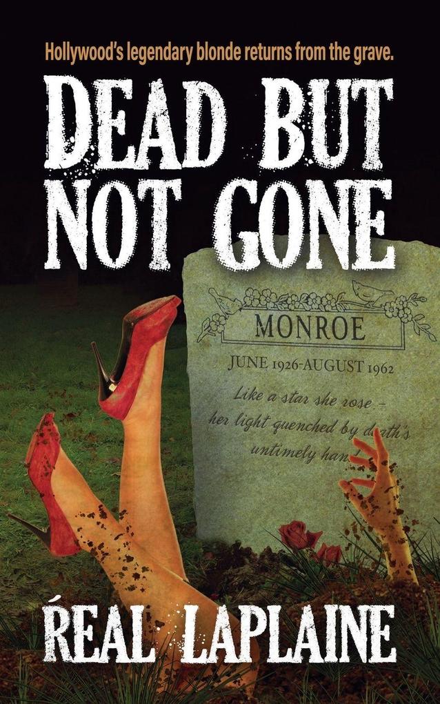 Dead but not Gone