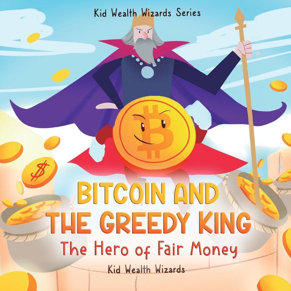 Bitcoin and the Greedy King