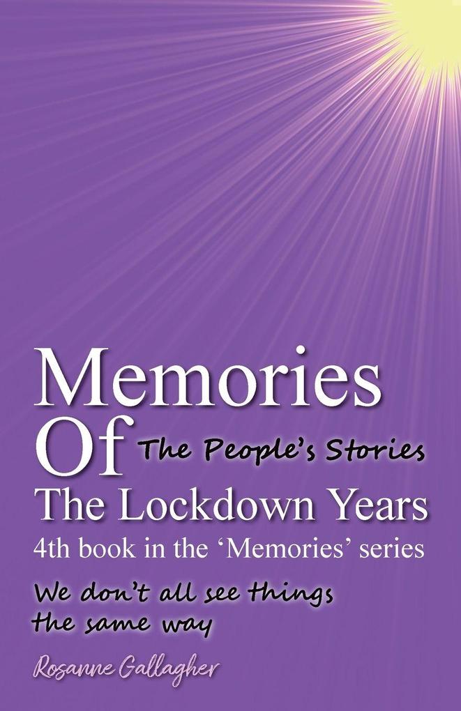 Memories of the Lockdown Years