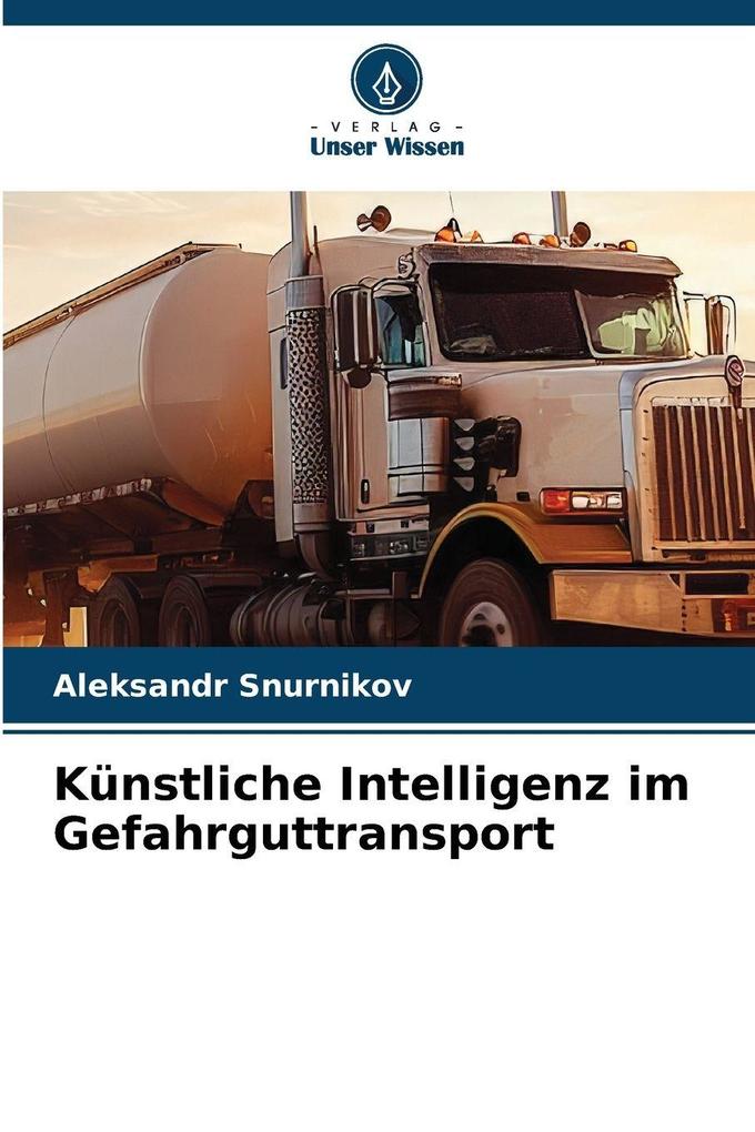 Künstliche Intelligenz im Gefahrguttransport