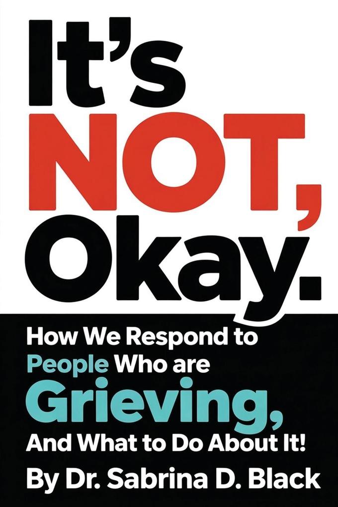 It's NOT Okay