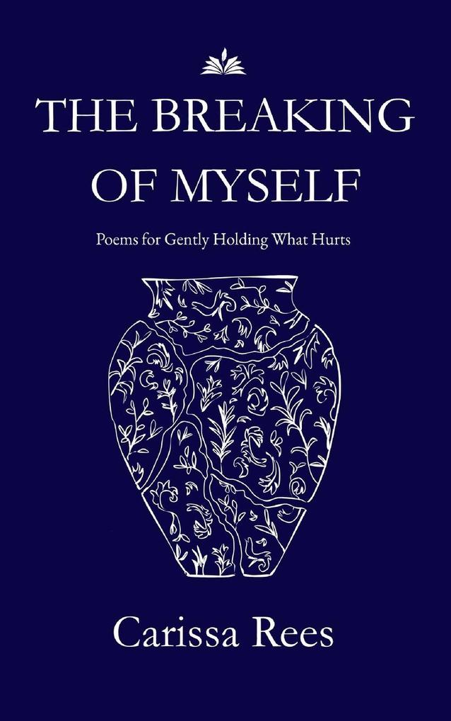 The Breaking of Myself