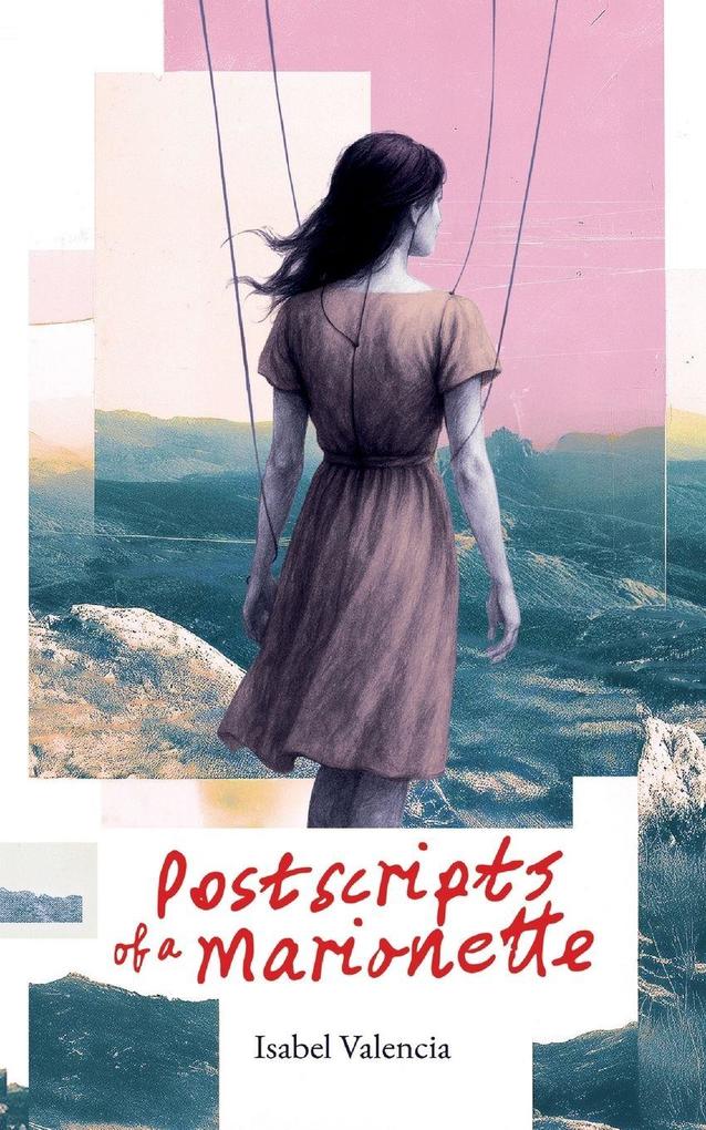 PostScripts of a Marionette