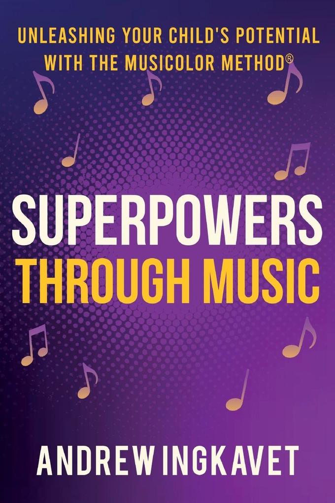 Superpowers Through Music