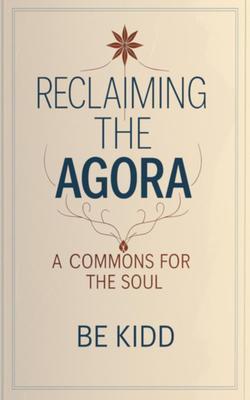 Reclaiming the Agora