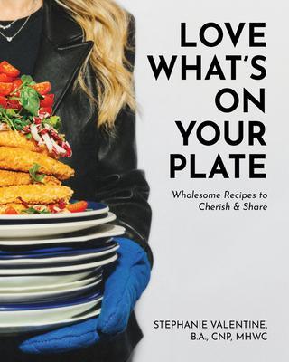 Love What's On Your Plate