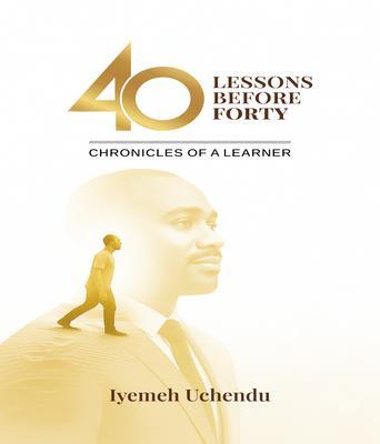 40 Lessons Before Forty