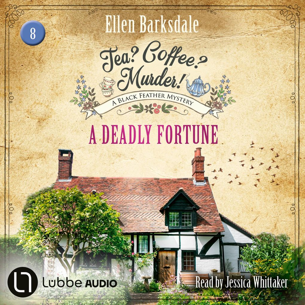 A Deadly Fortune - Tea? Coffee? Murder! Episode 8