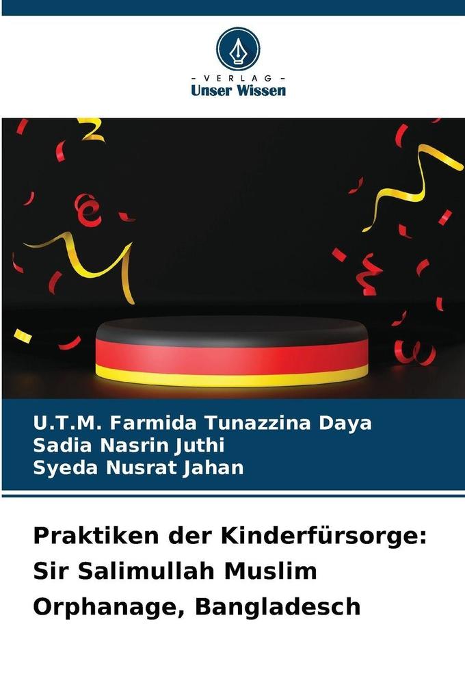 Praktiken der Kinderfürsorge: Sir Salimullah Muslim Orphanage Bangladesch