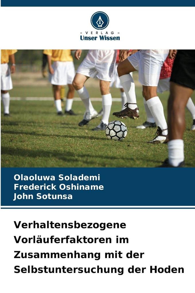 Verhaltensbezogene Vorläuferfaktoren im Zusammenhang mit der Selbstuntersuchung der Hoden