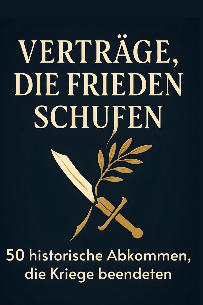 Verträge die Frieden schufen