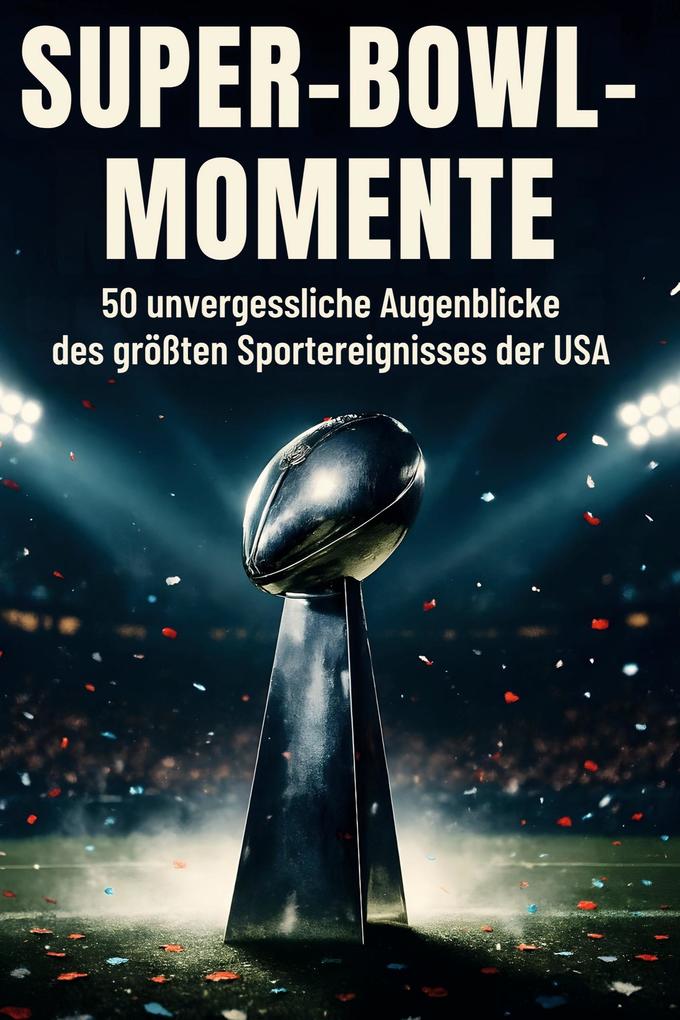 Super-Bowl-Momente