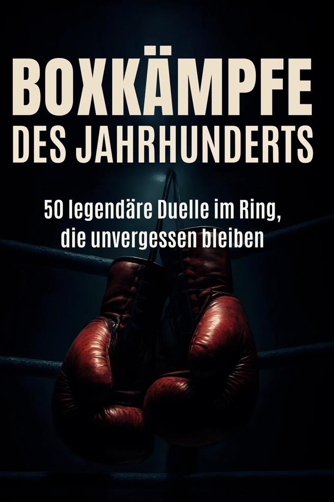Boxkämpfe des Jahrhunderts