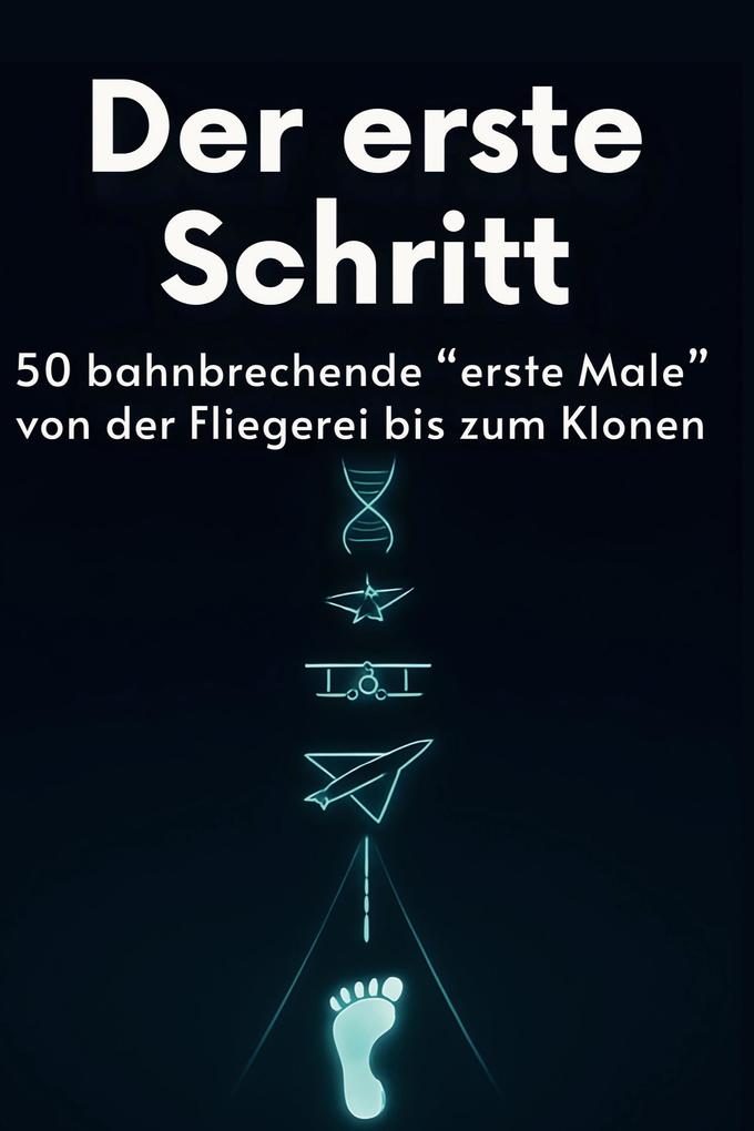 Der erste Schritt
