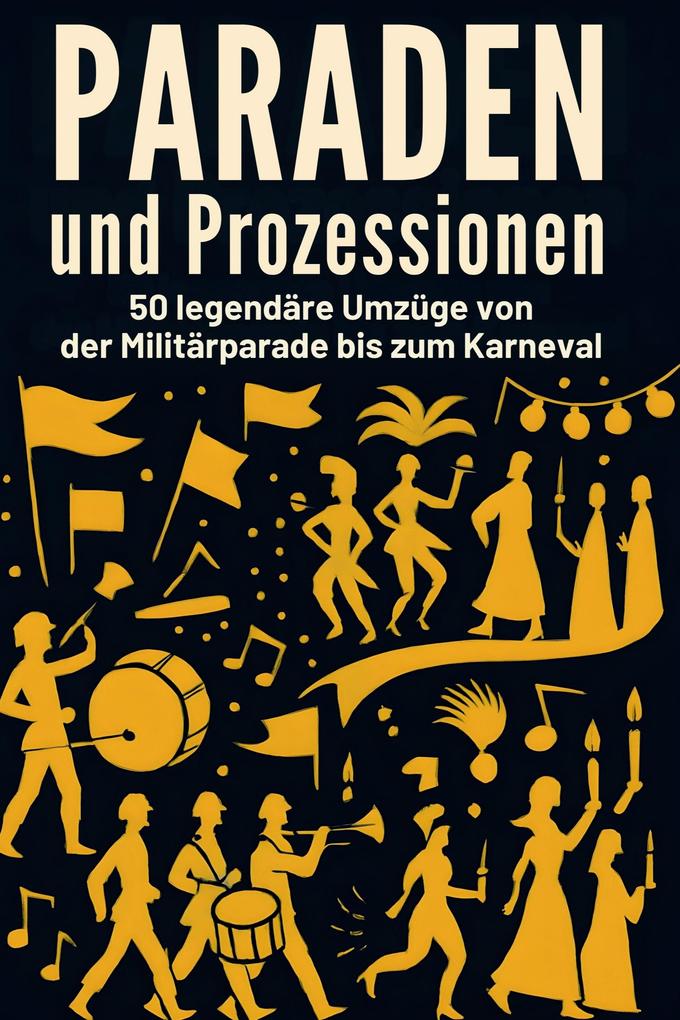 Paraden und Prozessionen