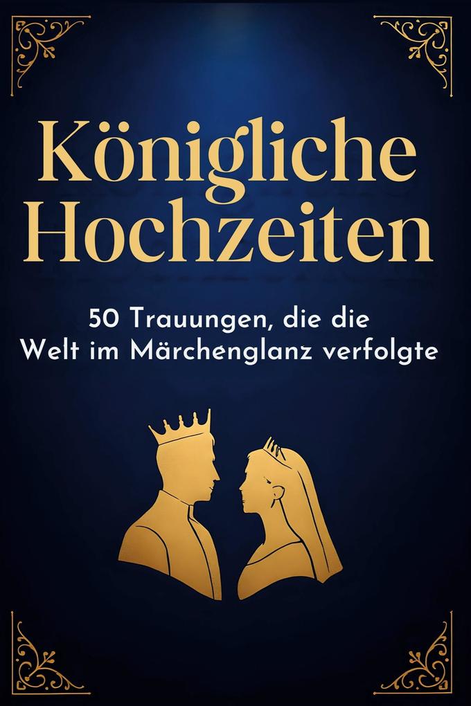 Königliche Hochzeiten