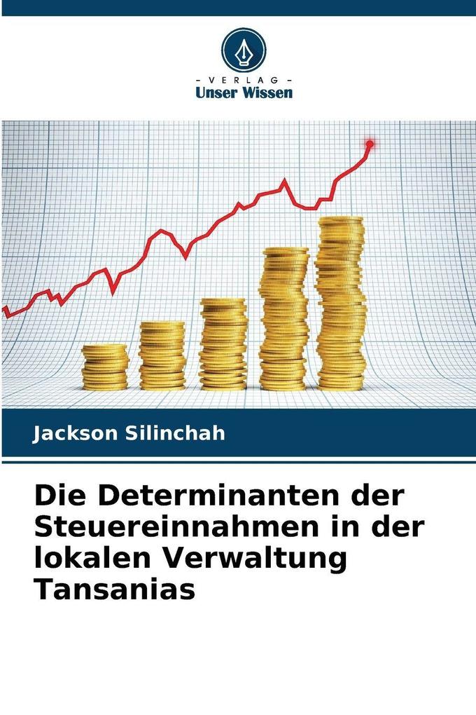 Die Determinanten der Steuereinnahmen in der lokalen Verwaltung Tansanias