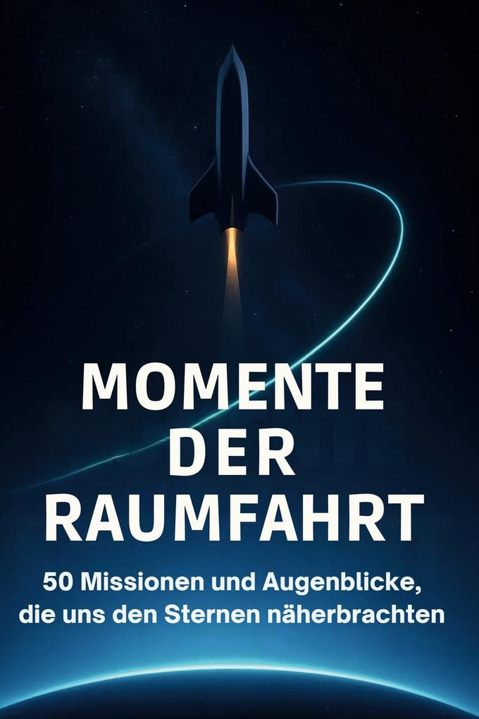 Momente der Raumfahrt