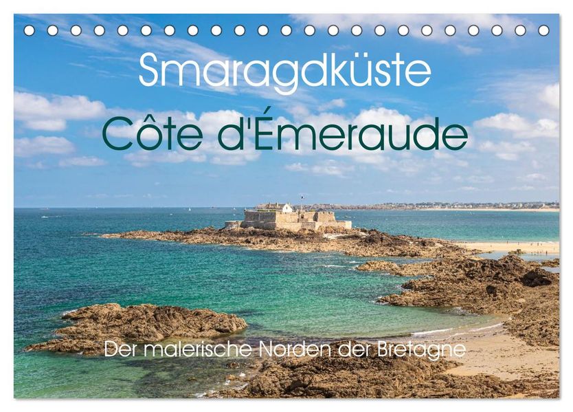 Smaragdküste Côte d'Émeraude. Der malerische Norden der Bretagne (Tischkalender 2026 DIN A5 quer) CALVENDO Monatskalender
