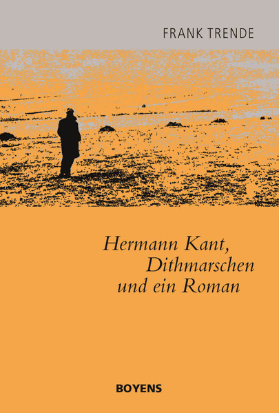 Hermann Kant Dithmarschen und ein Roman