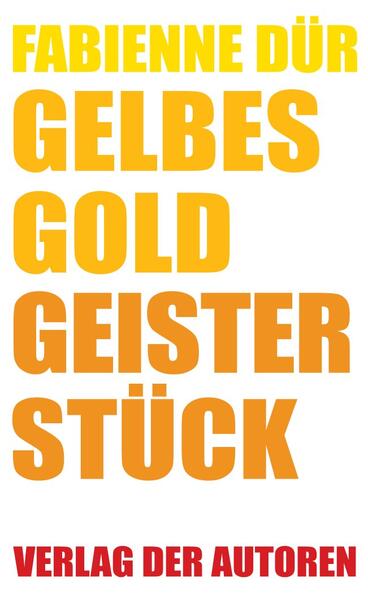 Gelbes Gold / Geisterstück