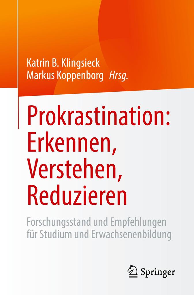 Prokrastination: Erkennen Verstehen Reduzieren
