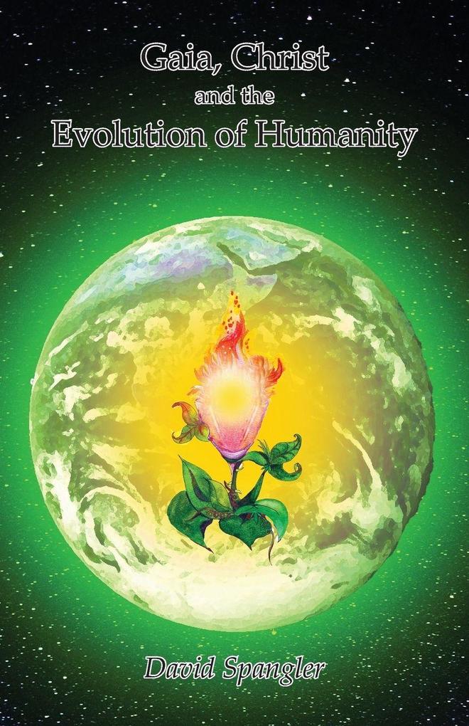 Gaia Christ and the Evolution of Humanity