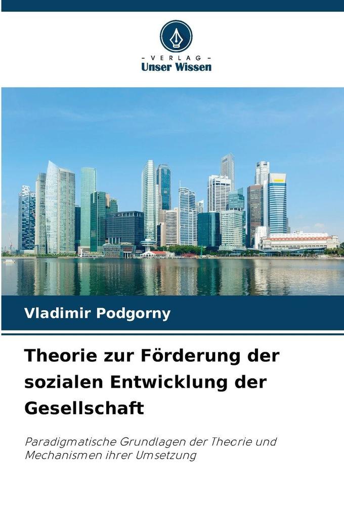Theorie zur Förderung der sozialen Entwicklung der Gesellschaft