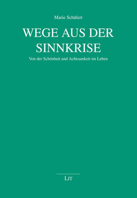 Wege aus der Sinnkrise