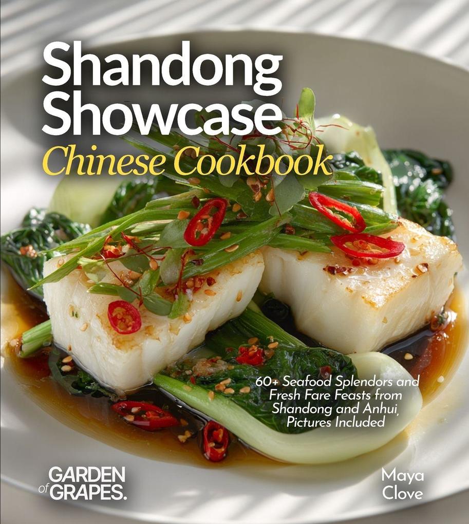 Shandong Showcase Chinese Cookbook