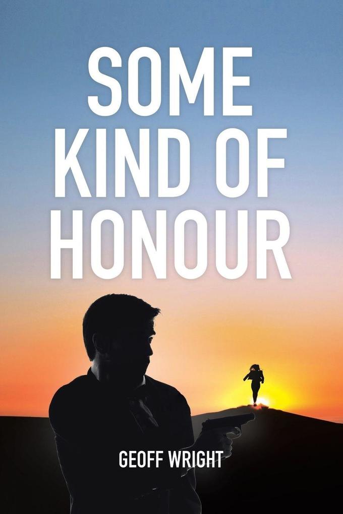 Some Kind Of Honour