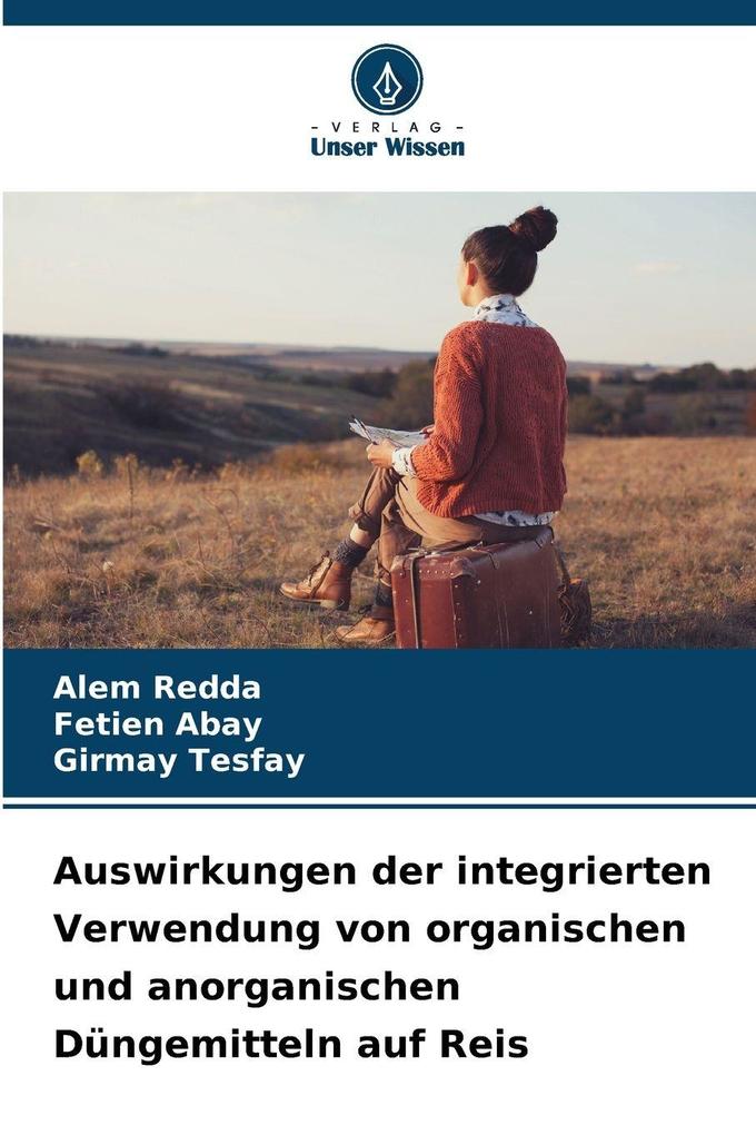 Auswirkungen der integrierten Verwendung von organischen und anorganischen Düngemitteln auf Reis