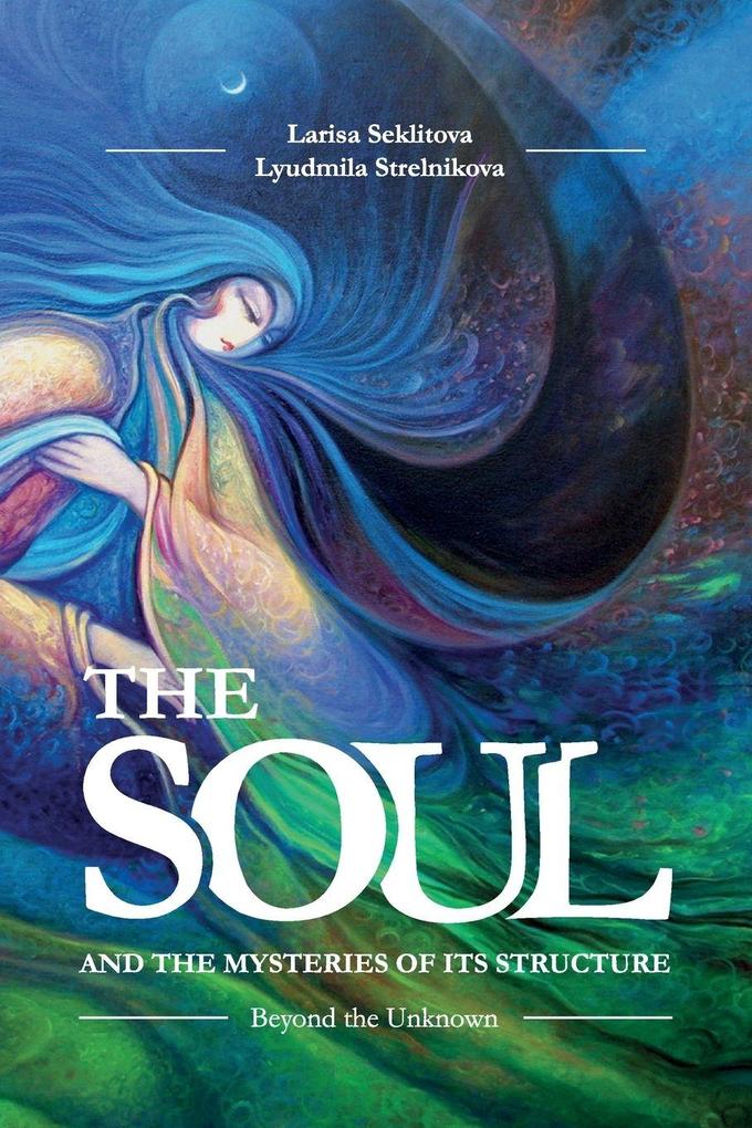 The Soul and the Misteries of Its Structure