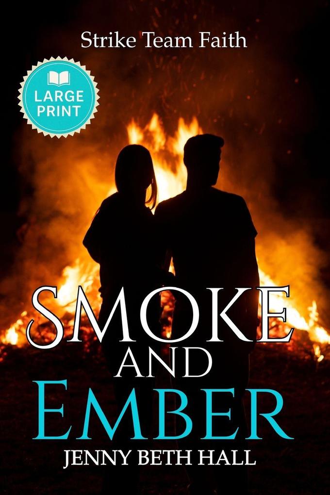 Smoke & Ember (Large Print Edition)