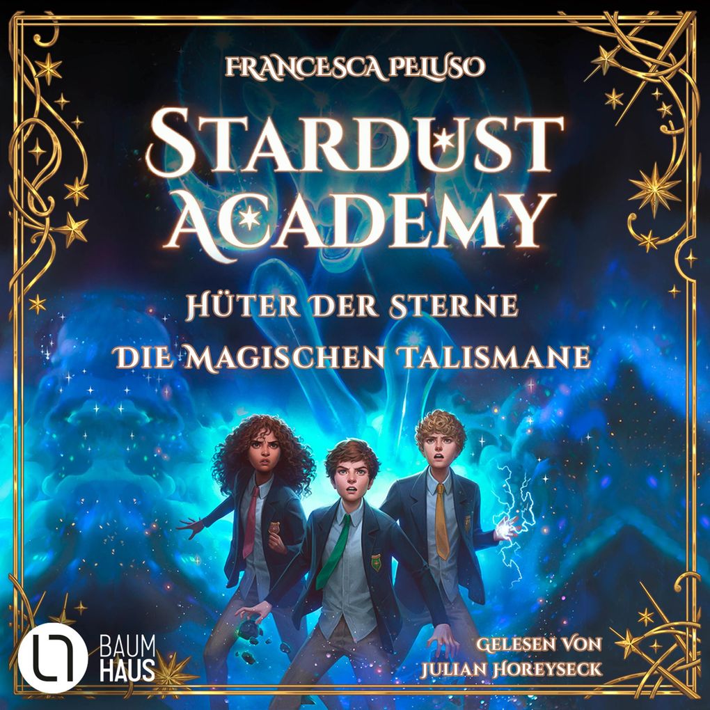 Stardust Academy - Teil 1 & 2 - Hüter der Sterne / Die magischen Talismane