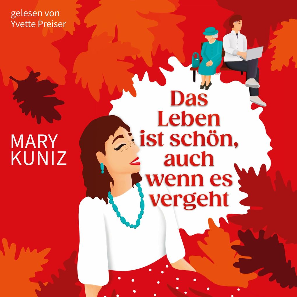 Das Leben ist schön auch wenn es vergeht