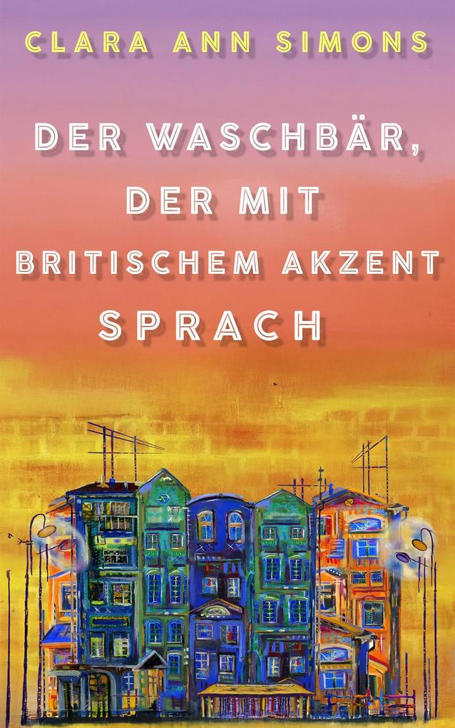 Der Waschbär der mit britischem Akzent sprach